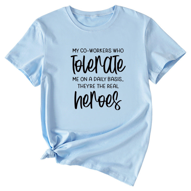 My Co-workers Letter Pattern Ladies Casual Shirt Short Sleeve T-shirt