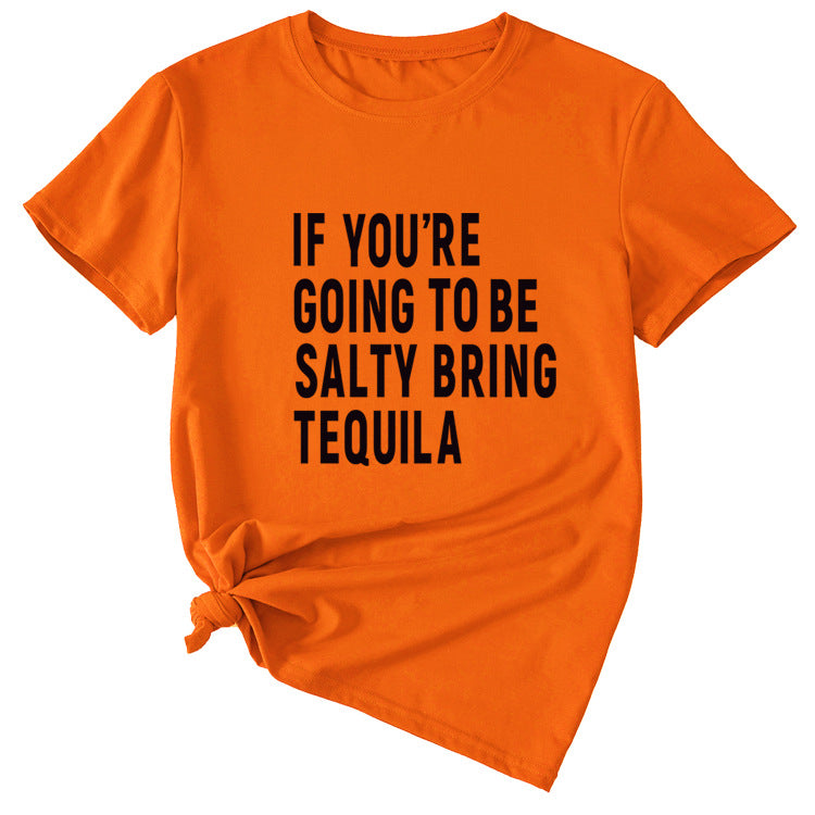 The Letters If You're Going To Casual Short-sleeved T-shirt