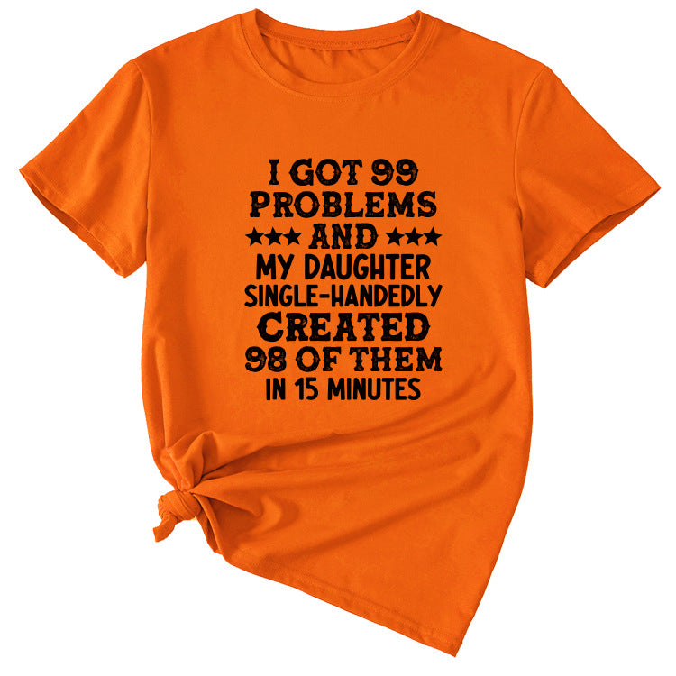 Fashion Womens Dress I Got 99 Problems and Casual Short Sleeve T SHIRT