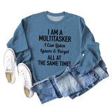 I AM A MULTITASKER CREW NECK LOOSE LS WOMEN'S SWEATER