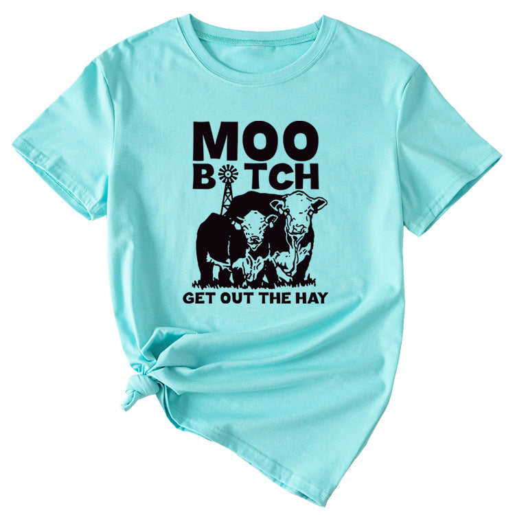 MOO GET OUT THE HAY Fun Pattern Casual Short Sleeve T-shirt