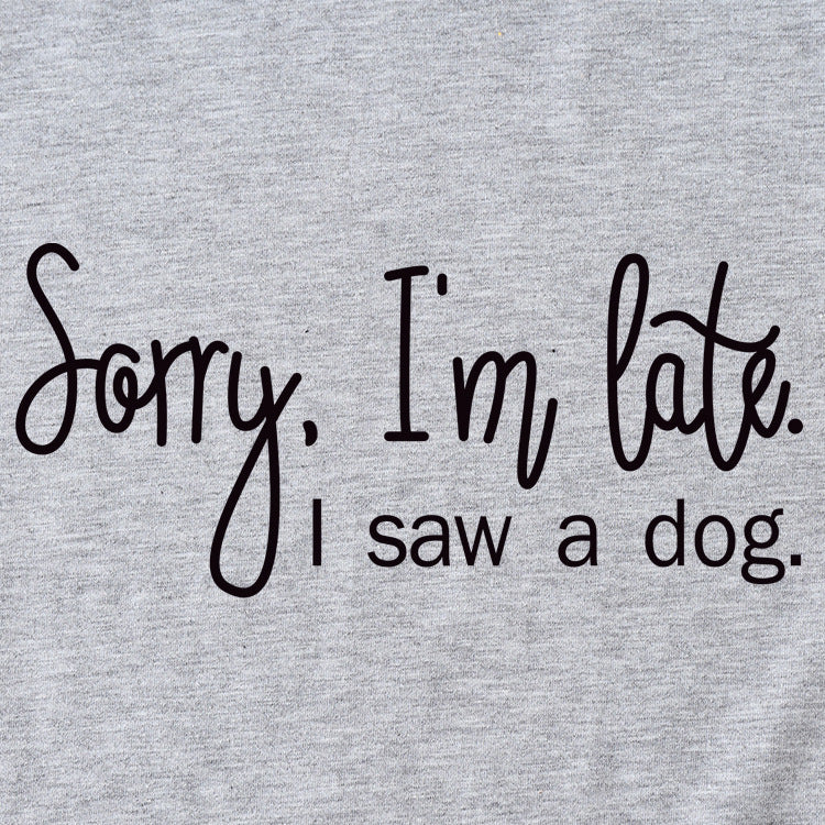 Sorry I'm Late Letter Printed Women's Casual Round Neck Short Sleeved Shirt