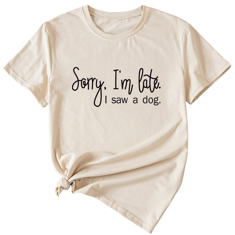 Sorry I'm Late Letter Printed Women's Casual Round Neck Short Sleeved Shirt