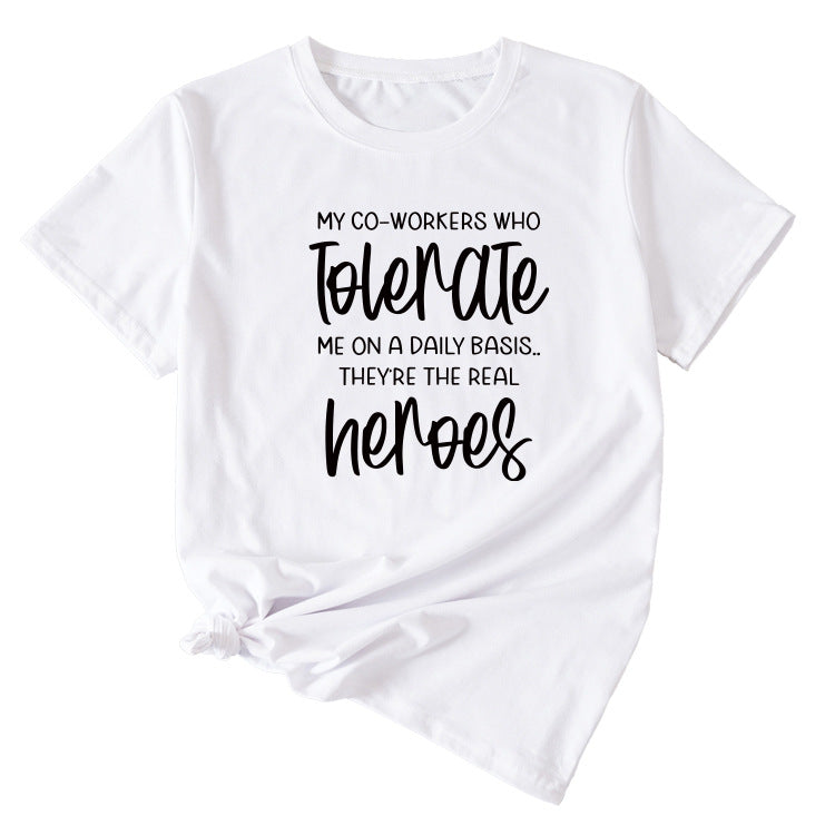 My Co-workers Letter Pattern Ladies Casual Shirt Short Sleeve T-shirt