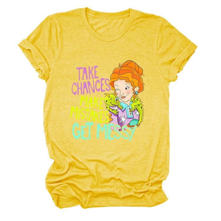 Take Chances and Make Mistakes Letter Printed T-shirt for Women