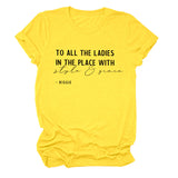 Simple Crew Neck Women's T-Shirt TO ALL YHE LADIES Short Sleeve