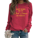 DON'T MAKE ME GO MONOGRAM PRINT CREWNECK LOOSE BOTTOMED LONG-SLEEVED SWEATSHIRT WOMAN