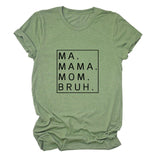 Loose Simple MA Mama Mom Bruh Letter Print Short Sleeve T-Shirt