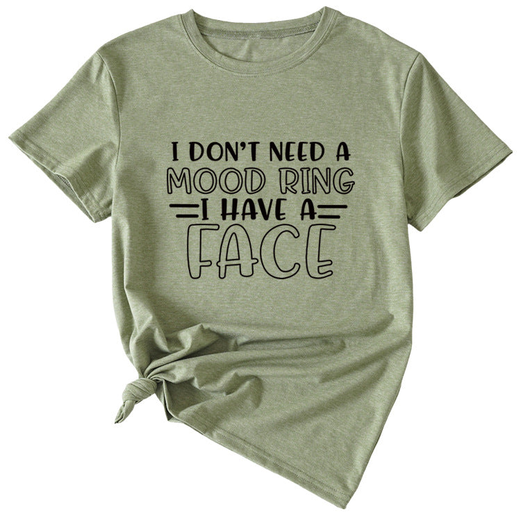 Fashion I Don't Need A Mood Ring Short Sleeved T-shirt
