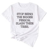 Women's Plus-size Stop Being The Bigger Letter, Crewneck, Short-sleeved T Shirt