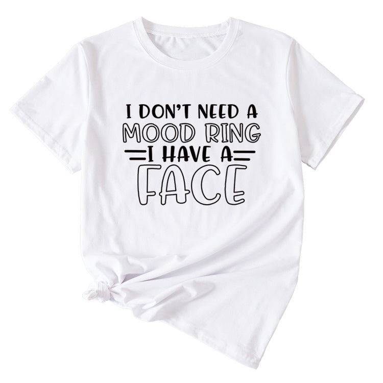 Fashion I Don't Need A Mood Ring Short Sleeved T-shirt