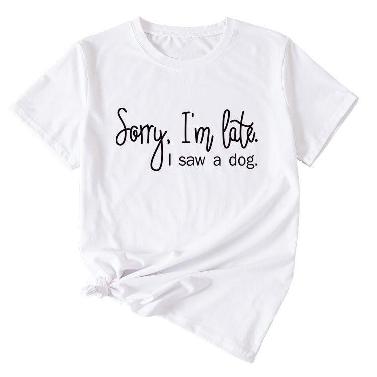 Sorry I'm Late Letter Printed Women's Casual Round Neck Short Sleeved Shirt