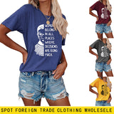 Letter Pattern Women Belong in All Places Short Sleeve T-shirt