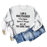 I AM A MULTITASKER CREW NECK LOOSE LS WOMEN'S SWEATER
