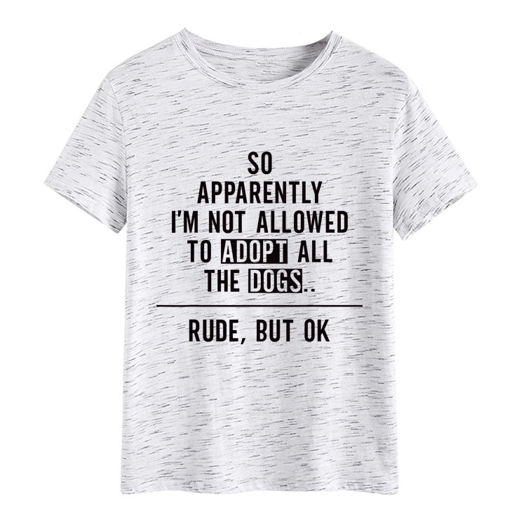 SO APPARENTLY I'm Fashion Crew Neck Letter Loose Short Sleeve T-Shirt Women