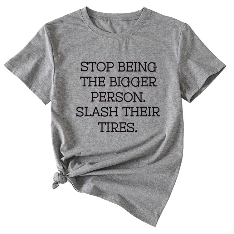 Women's Plus-size Stop Being The Bigger Letter, Crewneck, Short-sleeved T Shirt