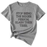 Women's Plus-size Stop Being The Bigger Letter, Crewneck, Short-sleeved T Shirt