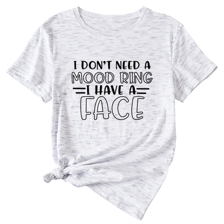 Fashion I Don't Need A Mood Ring Short Sleeved T-shirt