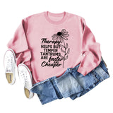 Therapy Helps But Temper Rundhals-Langarm-T-Shirt für Damen