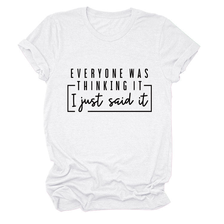 EVERYONE WAS Thinking IT Simple Casual Versatile Women's T-Shirt Loose Short Sleeves