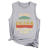 Débardeur de retraite pour femmes, chemise 2022, ce n'est plus mon problème