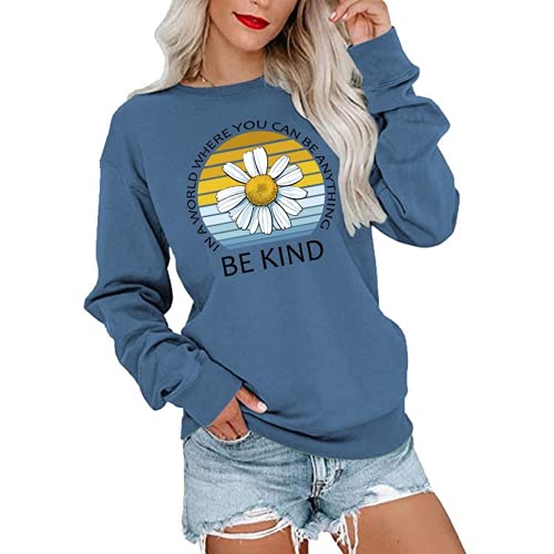 Be Kind Shirt In World Where You Can Be Anything Sweatshirt