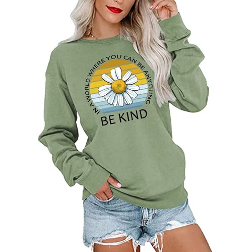 Be Kind Shirt In World Where You Can Be Anything Sweatshirt