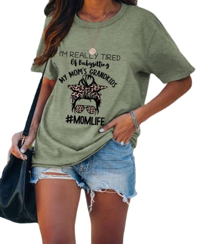 T-shirt pour femmes, je suis vraiment fatigué de garder les petits-enfants de ma mère