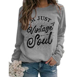 Women I'm Just A Vintage Sweatshirt Long Sleeve Hippie Shirt