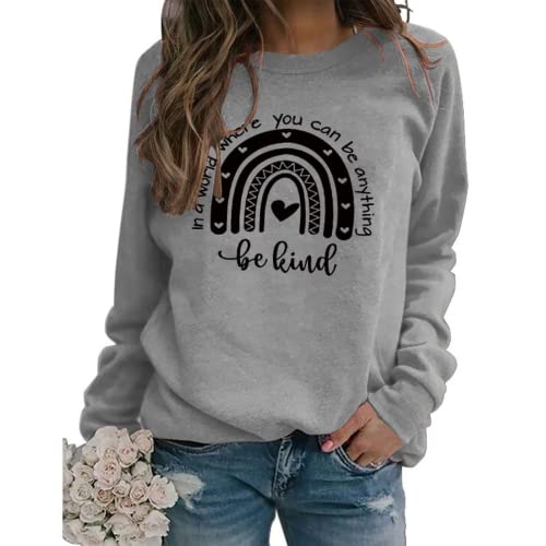 Sweat-shirt Femmes dans un monde où vous pouvez être n'importe quoi, soyez gentil