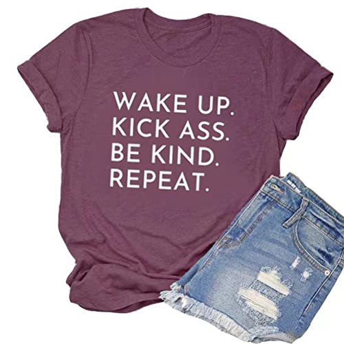 Be Kind Shirt Wake Up Kick Ass Be Kind Repeat T-Shirt for Women