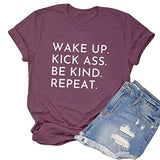 Be Kind Shirt Wake Up Kick Ass Be Kind Repeat T-Shirt for Women