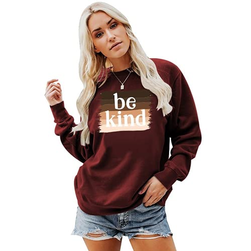 Sweat-shirt Be Kind pour femmes, chemise inspirante à manches longues