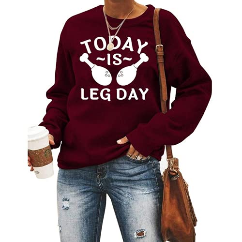 Sweat-shirt drôle pour femmes d'aujourd'hui, c'est le jour des jambes, chemise de Thanksgiving