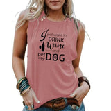 Boire chien maman débardeurs femmes je veux juste boire du vin et animal de compagnie avec ma chemise de chien