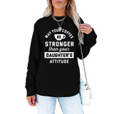 Sweat-shirt pour femmes, que votre café soit plus fort que l'attitude de vos filles