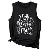 Débardeur d'été pour femmes, la vie est meilleure avec des tongs, chemise sans manches