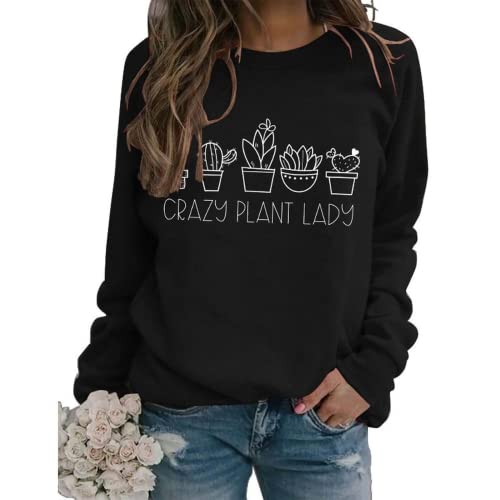 Sweat-shirt Crazy Plant Lady pour femmes, chemise maman plante