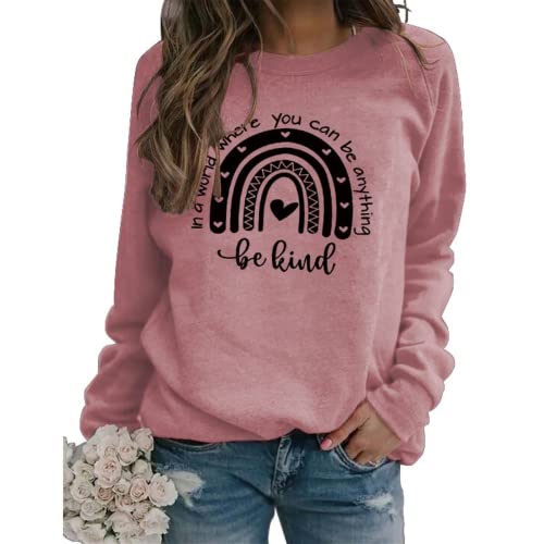 Sweat-shirt Femmes dans un monde où vous pouvez être n'importe quoi, soyez gentil