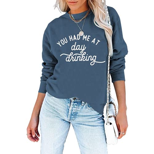Sweat-shirt pour femmes, tu m'as fait boire le jour