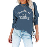 Sweat-shirt pour femmes, tu m'as fait boire le jour
