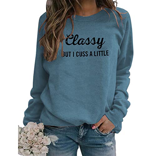 Women Long Sleeve Classy But I Cuss a Little Sweatshirt