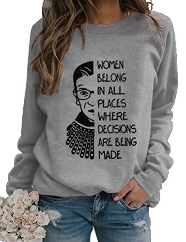 Women Long Sleeve Women Belong in All Places Sweatshirt Women Graphic Shirt