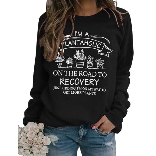 Je suis un sweat-shirt Plantaholic Femme Cadeau Plante Chemise