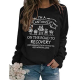 Je suis un sweat-shirt Plantaholic Femme Cadeau Plante Chemise