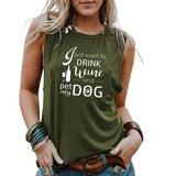 Boire chien maman débardeurs femmes je veux juste boire du vin et animal de compagnie avec ma chemise de chien