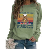 Women I Just Baked You Some Shut The Fucupcakes Sweatshirt
