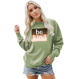 Sweat-shirt Be Kind pour femmes, chemise inspirante à manches longues