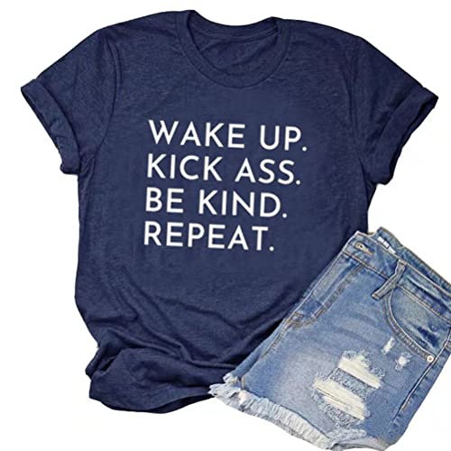 Be Kind Shirt Wake Up Kick Ass Be Kind Repeat T-Shirt for Women
