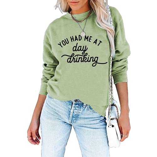Sweat-shirt pour femmes, tu m'as fait boire le jour